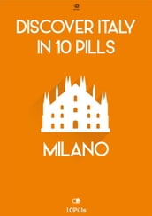 Discover Italy in 10 Pills - Milan