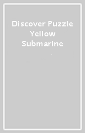 Discover Puzzle Yellow Submarine