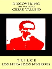 Discovering The Poetry of Cesar Vallejo