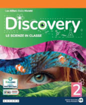 Discovery. Le scienze in classe. Per la Scuola media. Con e-book. Con espansione online. Vol. 2