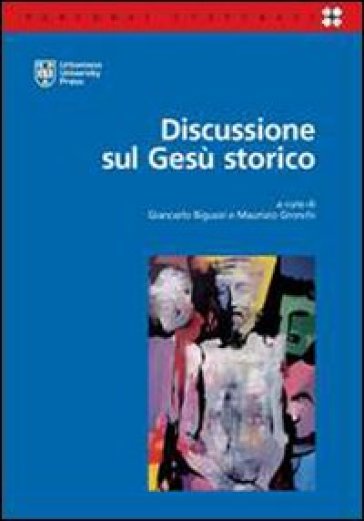 Discussione sul Gesù storico - Maurizio Gronchi