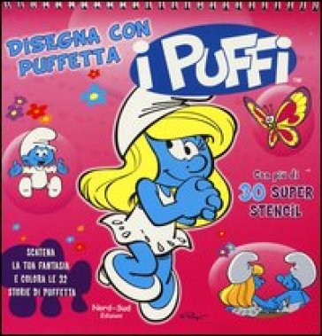 Disegna con Puffetta. I puffi. Con gadget - Peyo