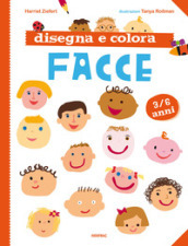 Disegna e colora facce. Nuova ediz.