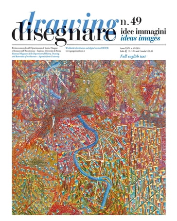 Disegnare idee immagini n° 49 / 2014 - Alfonso Ippolito - Emanuela Chiavoni - Fabio Quici - Fernando Linares García - Francesca Fatta - Mara Capone - Mario Docci - Riccardo Migliari