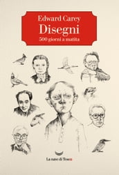 Disegni. 500 giorni a matita