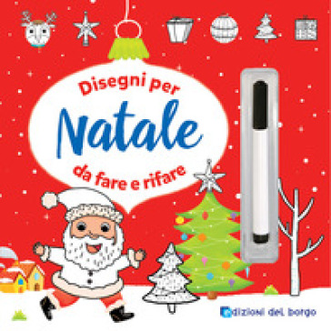 Disegni per Natale da fare e rifare. Con pennarello cancellabile