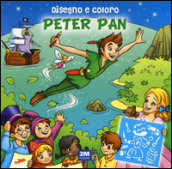 Disegno e coloro Peter Pan. Ediz. a spirale