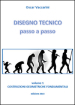 Disegno tecnico passo a passo. 1.Costruzioni geometriche fondamentali