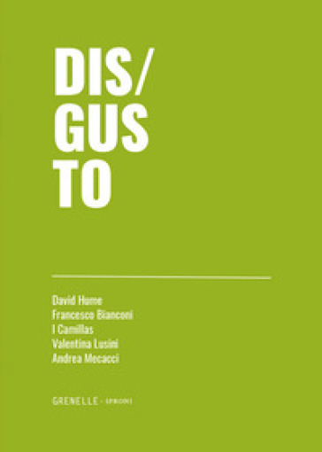 Disgusto - David Hume - Francesco Bianconi - I Camillas - Valentina Lusini - Andrea Mecacci