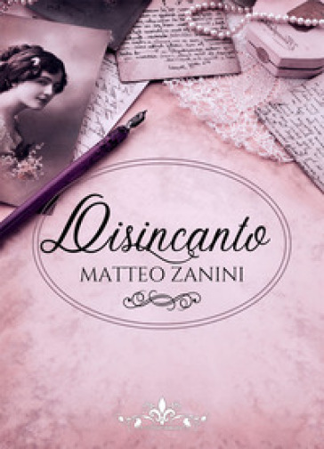Disincanto - Matteo Zanini