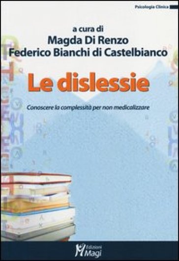 Dislessie. Conoscere la complessità per non medicalizzare