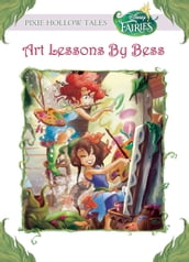 Disney Fairies: Art Lessons by Bess