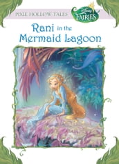 Disney Fairies: Rani in the Mermaid Lagoon