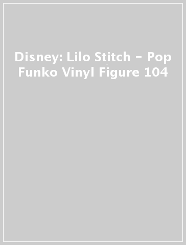 Disney: Lilo & Stitch - Pop Funko Vinyl Figure 104