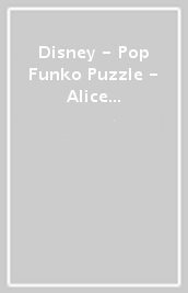 Disney - Pop Funko Puzzle - Alice In Wonderland (500Pz)