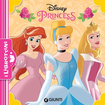 Disney Princess. I Librottini - Disney