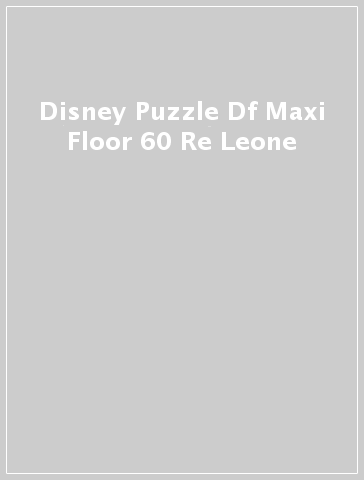 Disney Puzzle Df Maxi Floor 60 Re Leone