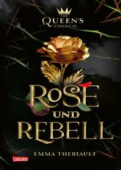Disney: The Queen s Council 1: Rose und Rebell (Die Schöne und das Biest)
