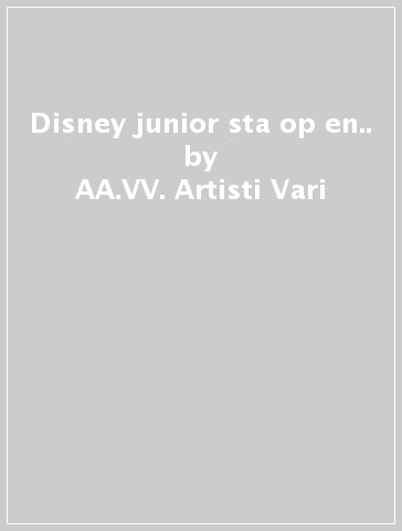 Disney junior sta op en.. - AA.VV. Artisti Vari