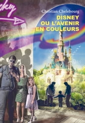 Disney ou l avenir en couleurs