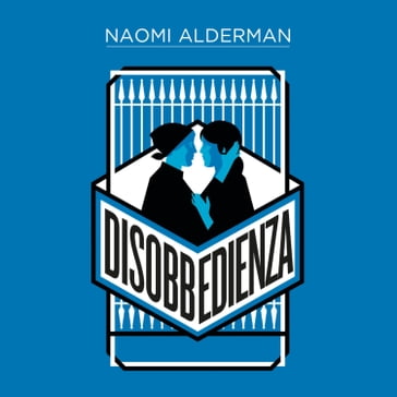 Disobbedienza - Naomi Alderman
