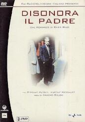 Disonora Il Padre (Box 3 Dvd)