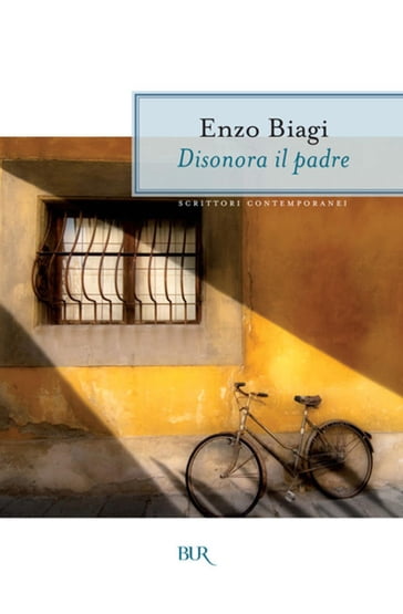 Disonora il padre - Enzo Biagi