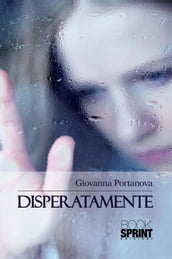 Disperatamente