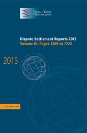 Dispute Settlement Reports 2015: Volume 3, Pages 12691722