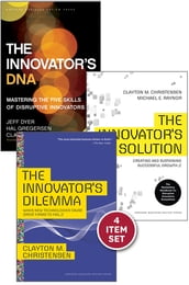 Disruptive Innovation: The Christensen Collection (The Innovator s Dilemma, The Innovator s Solution, The Innovator s DNA, and Harvard Business Review article 