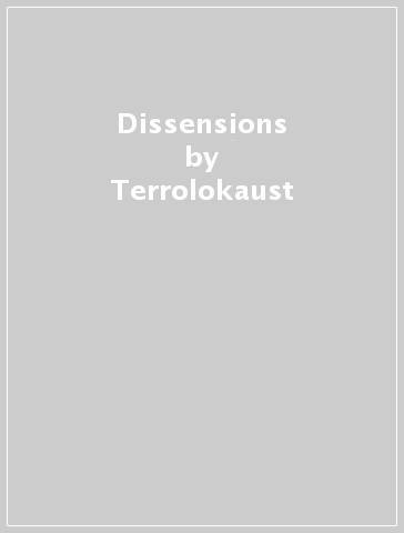 Dissensions - Terrolokaust