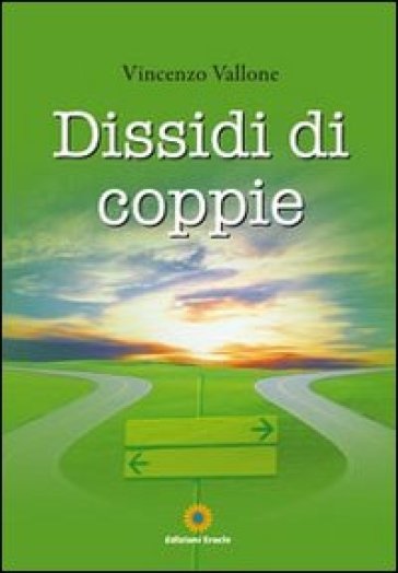 Dissidi di coppie - Vincenzo Vallone