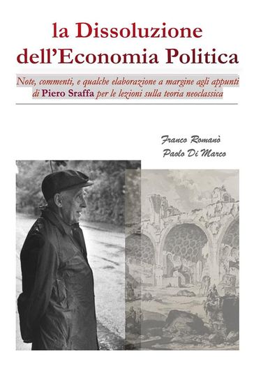 La Dissoluzione dell'Economia Politica - Paolo Di Marco - Franco Romanò