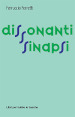 Dissonanti sinapsi