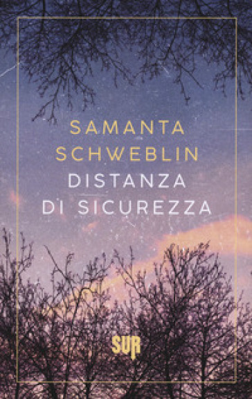 Distanza di sicurezza - Samanta Schweblin