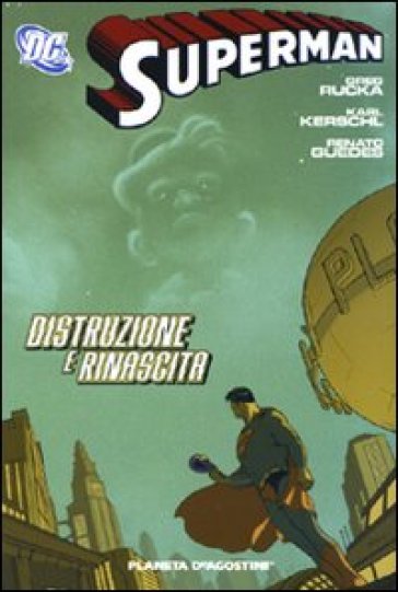 Distruzione e rinascita. Superman - Renato Guedes - Greg Rucka - Karl Kerschl