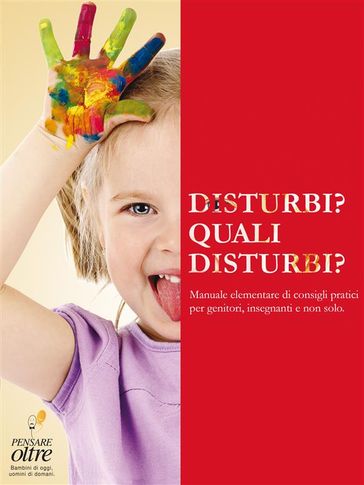 Disturbi? Quali disturbi? - AA.VV - PENSARE oltre