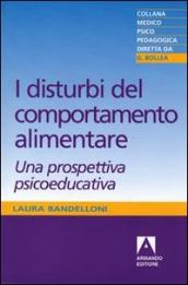 Disturbi del comportamento alimentare. Una prospettiva psicoeducativa (I)