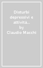 Disturbi depressivi e attività fisica. Implicazioni didattiche