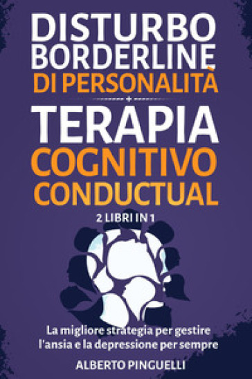 Disturbo borderline di personalità-Terapia cognitivo conductual - Alberto Pinguelli