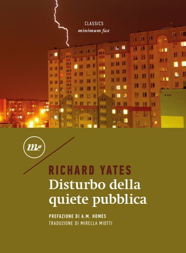 Disturbo della quiete pubblica - Richard Yates - A. M. Homes