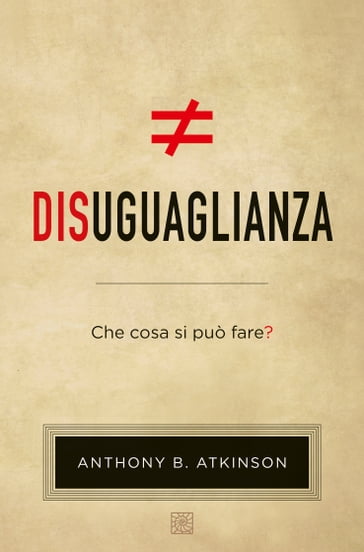 Disuguaglianza - Anthony B. Atkinson