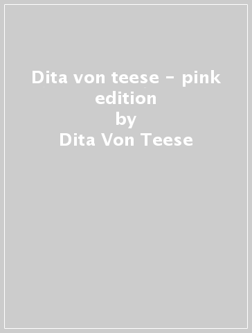 Dita von teese - pink edition - Dita Von Teese