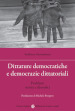 Dittature democratiche e democrazie dittatoriali. Problemi storici e filosofici