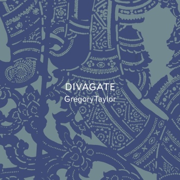 Divagate - Gregory Taylor