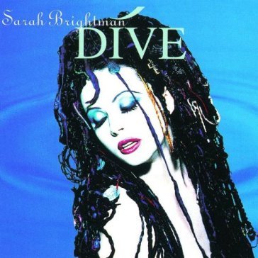 Dive - Sarah Brightman