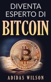 Diventa esperto di Bitcoin