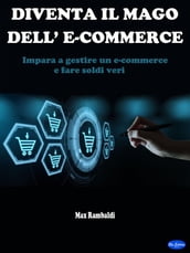 Diventa il mago dell e-commerce