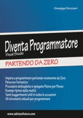 Diventa programmatore Visual Studio. Partendo da zero