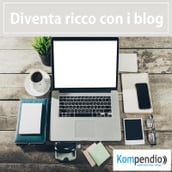 Diventa ricco con i blog